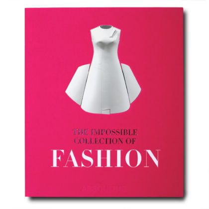 THE IMPOSSIBLE COLLECTION OF FASHION